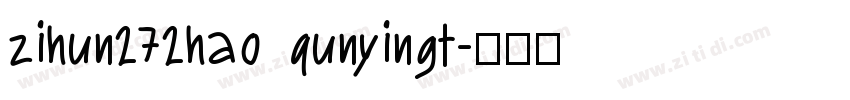 zihun272hao qunyingt字体转换